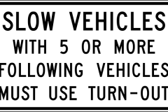 Slow-vehicles-with-5-or-more-following-vehicles-must-use-turn-out